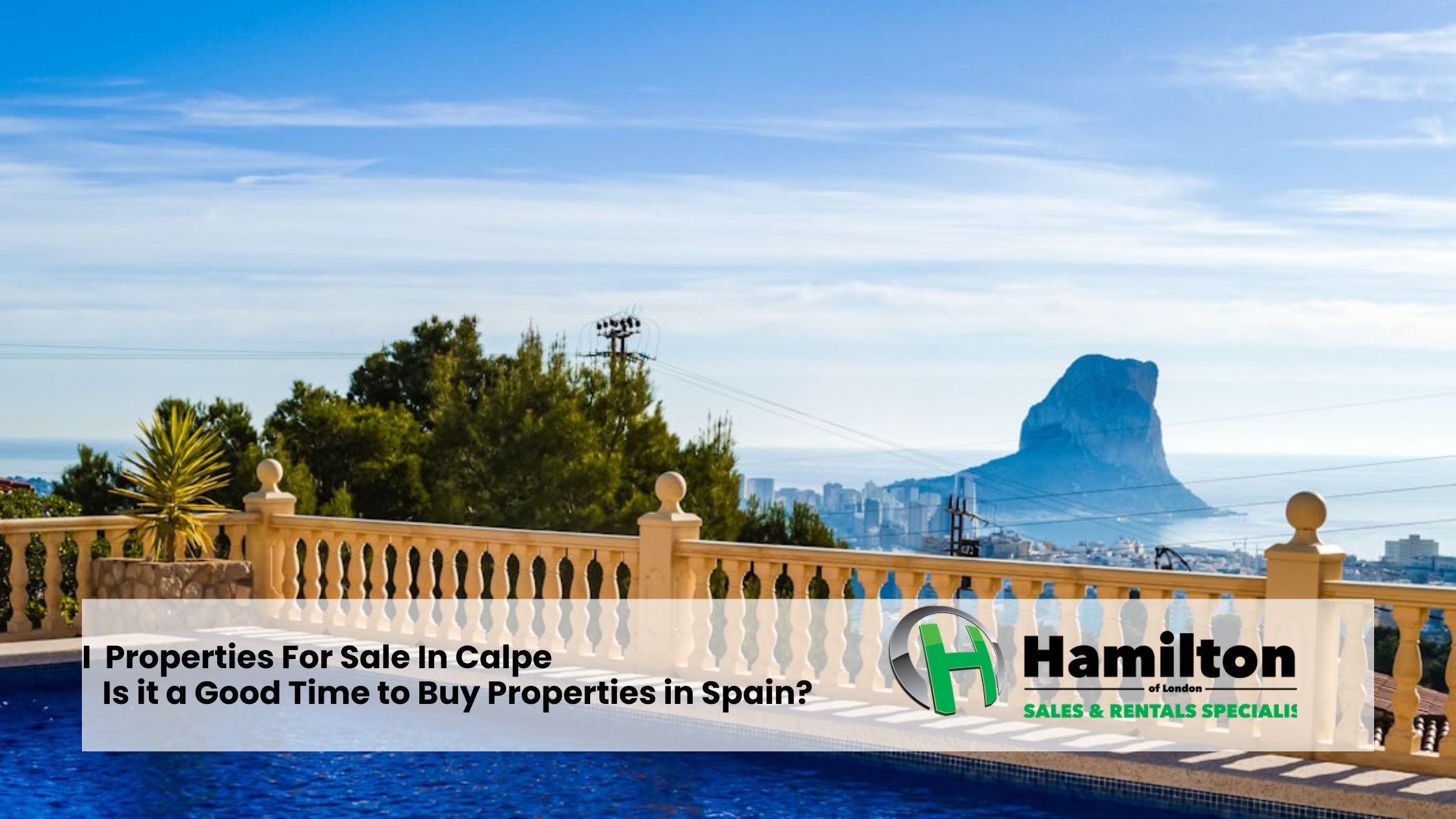 Is It A Good Time To Buy Properties For Sale In Calpe?