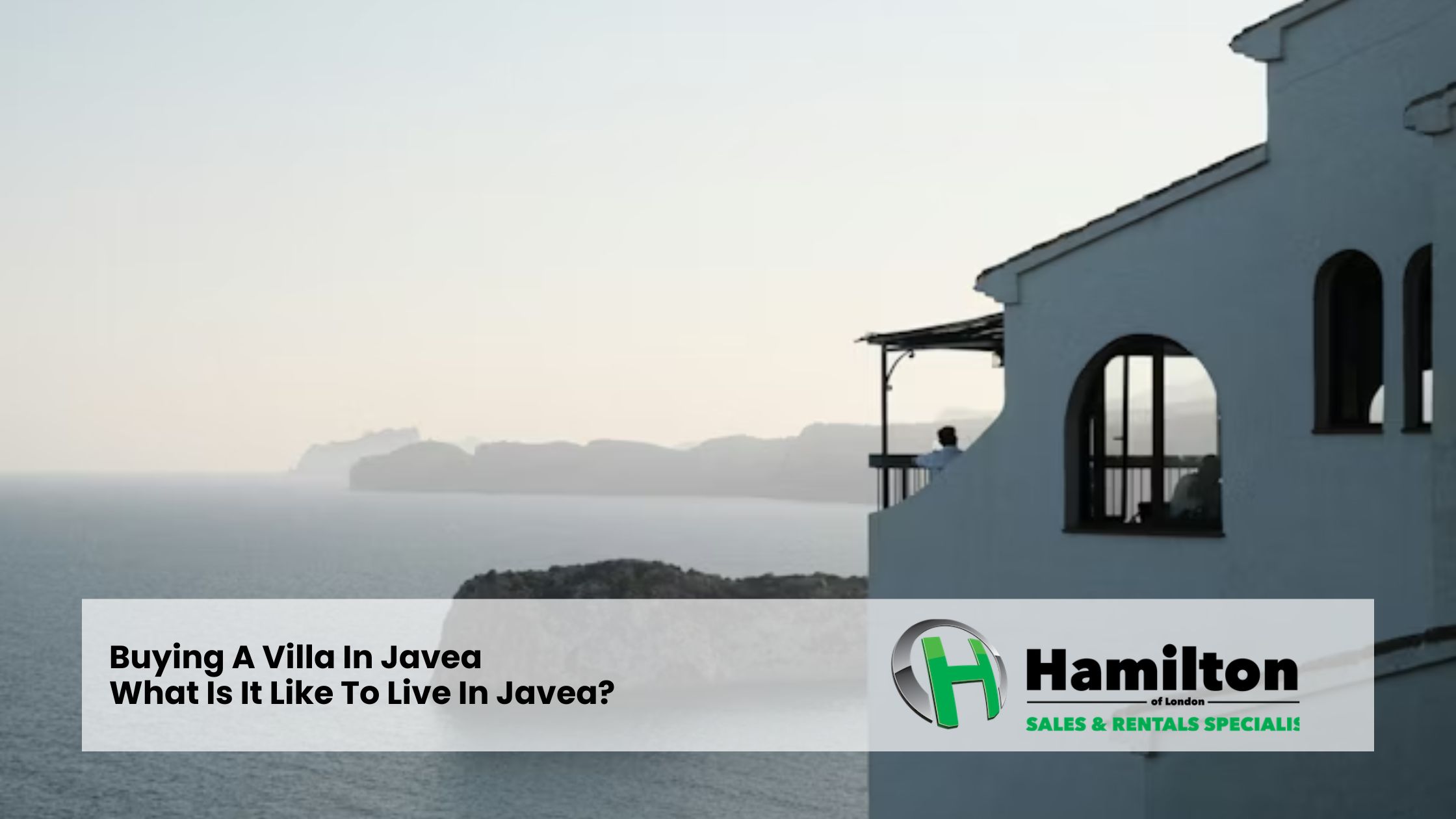 Buying A Villa In Javea - What Is It Like Living In Javea?