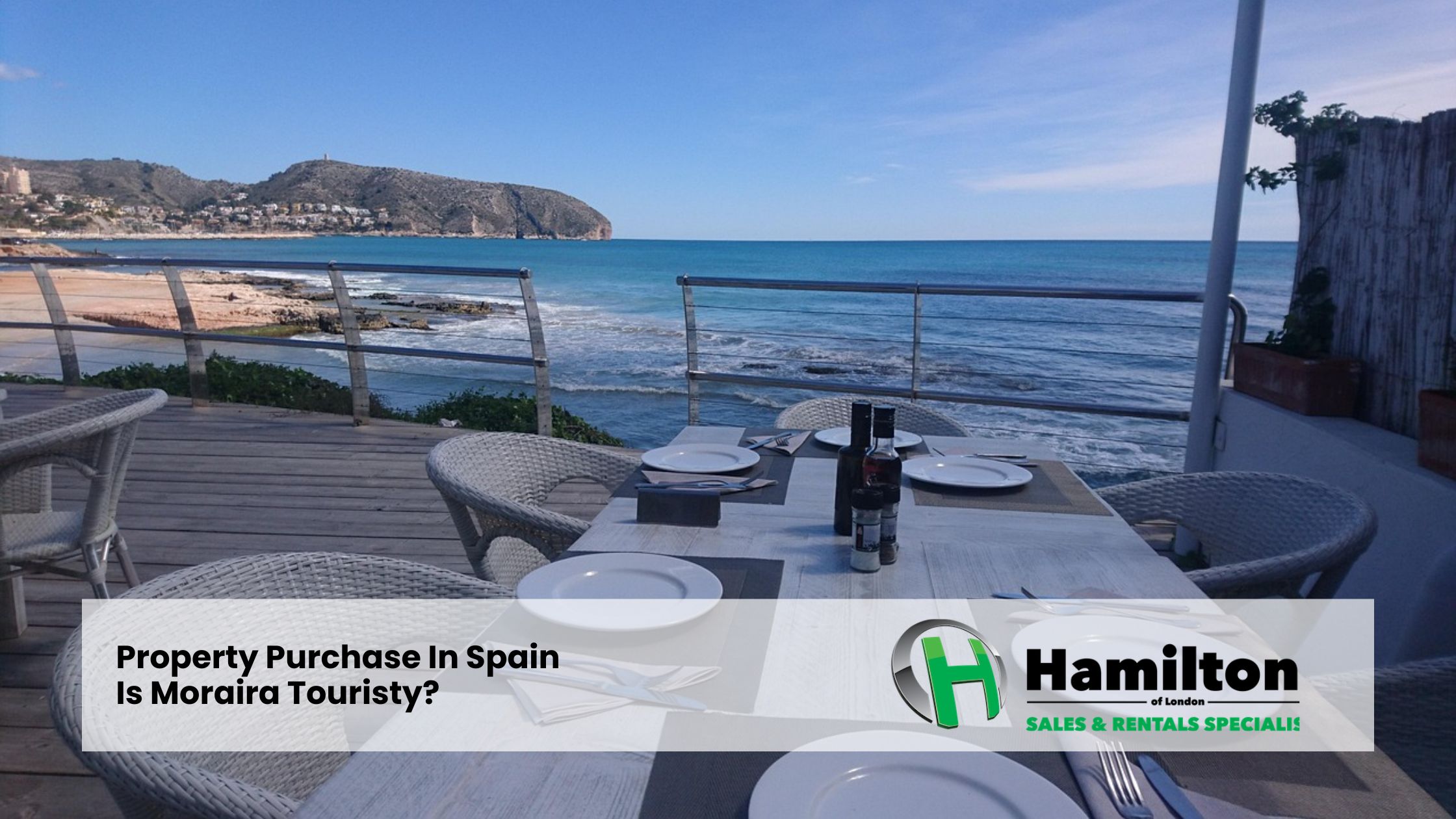 Property Purchase In Spain | Is Moraira Touristy?