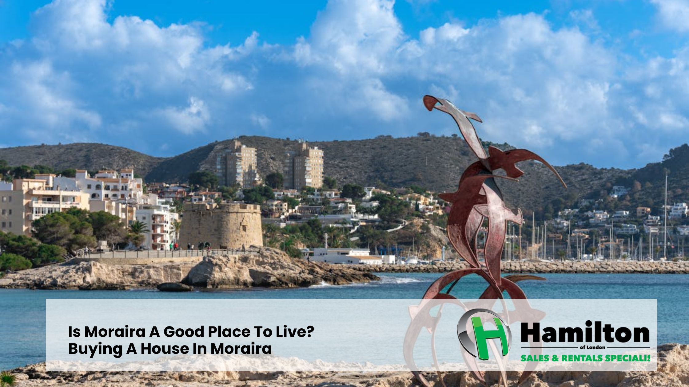 Is Moraira A Good Place To Live? Buying A House In Moraira