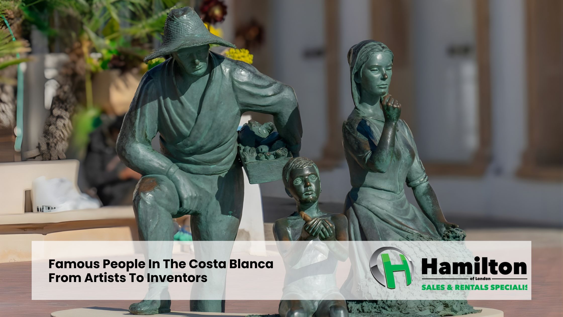 Famous People In The Costa Blanca: From Artists To Inventors