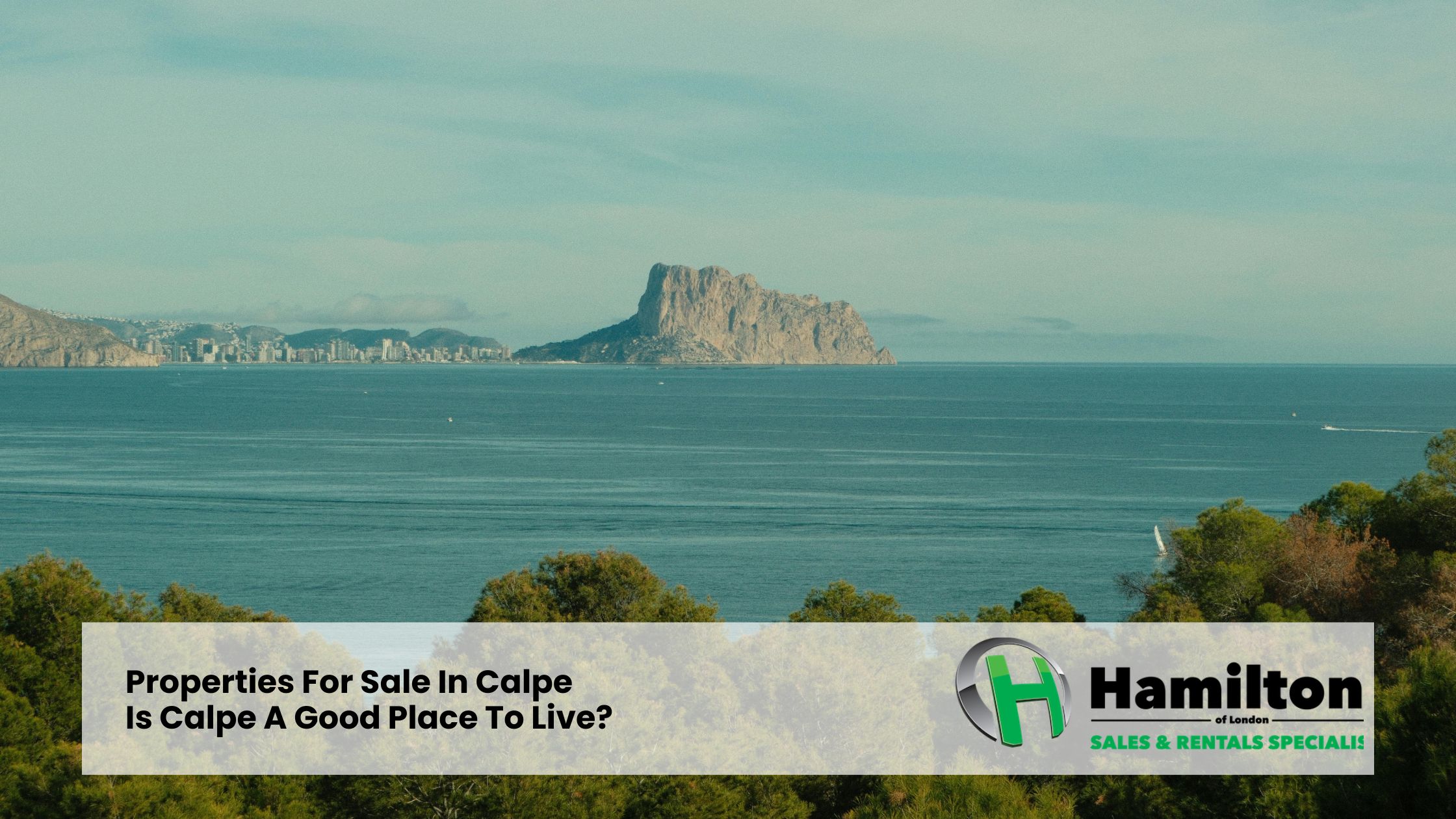 Properties For Sale In Calpe: Is Calpe A Good Place To Live?