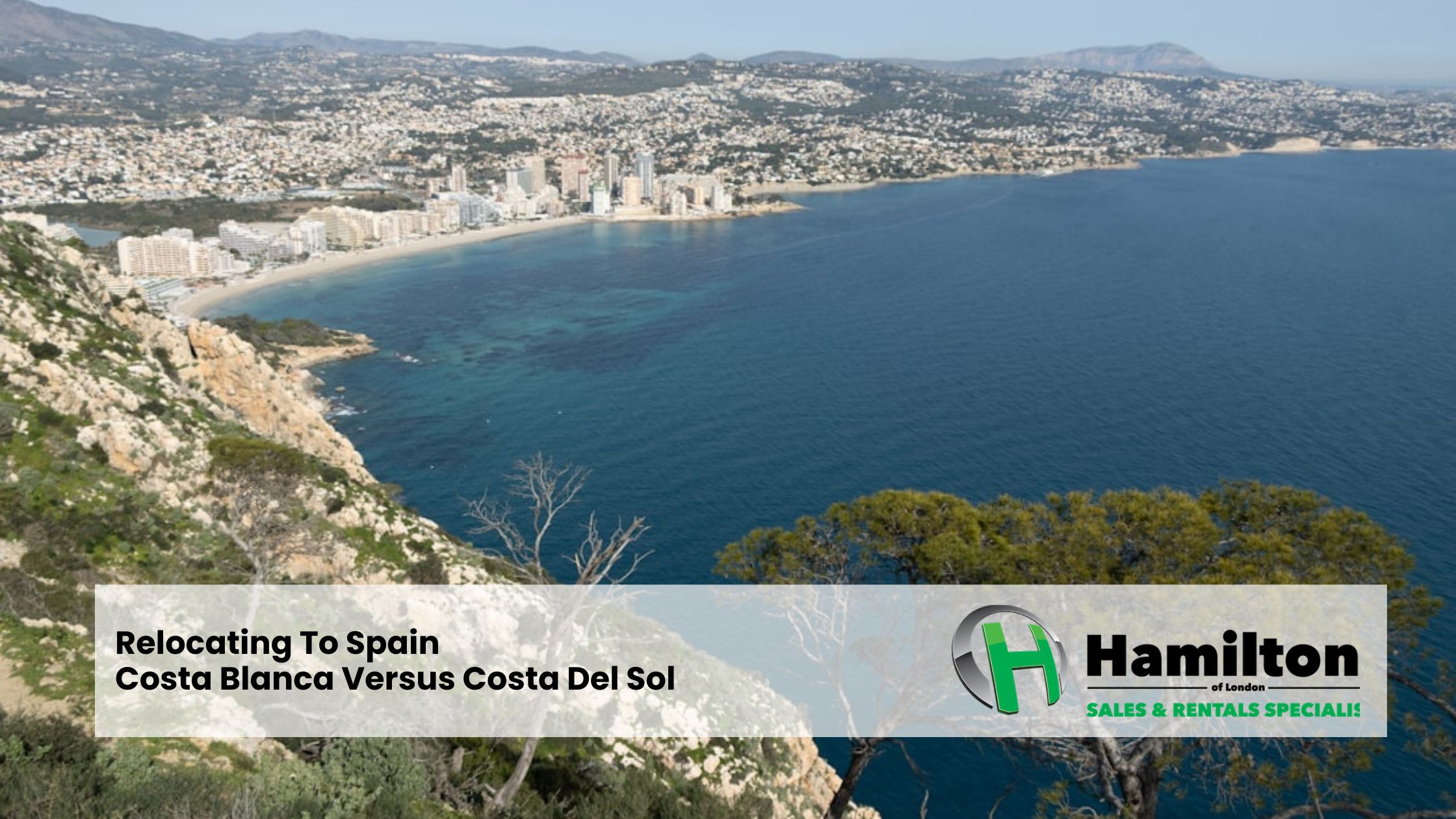 Relocating To Spain: Costa Blanca Versus Costa Del Sol
