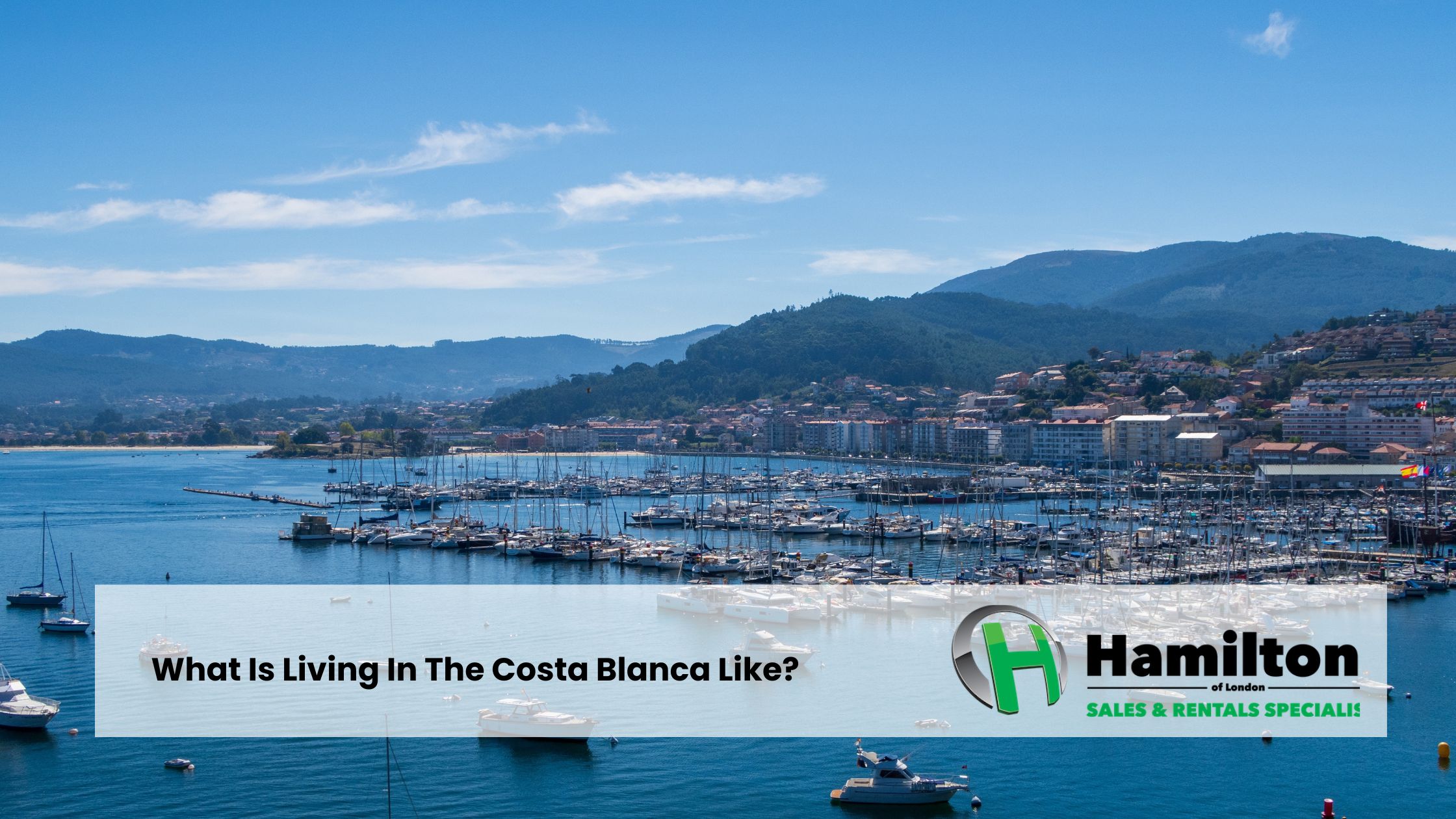 What Is Living In The Costa Blanca Like?