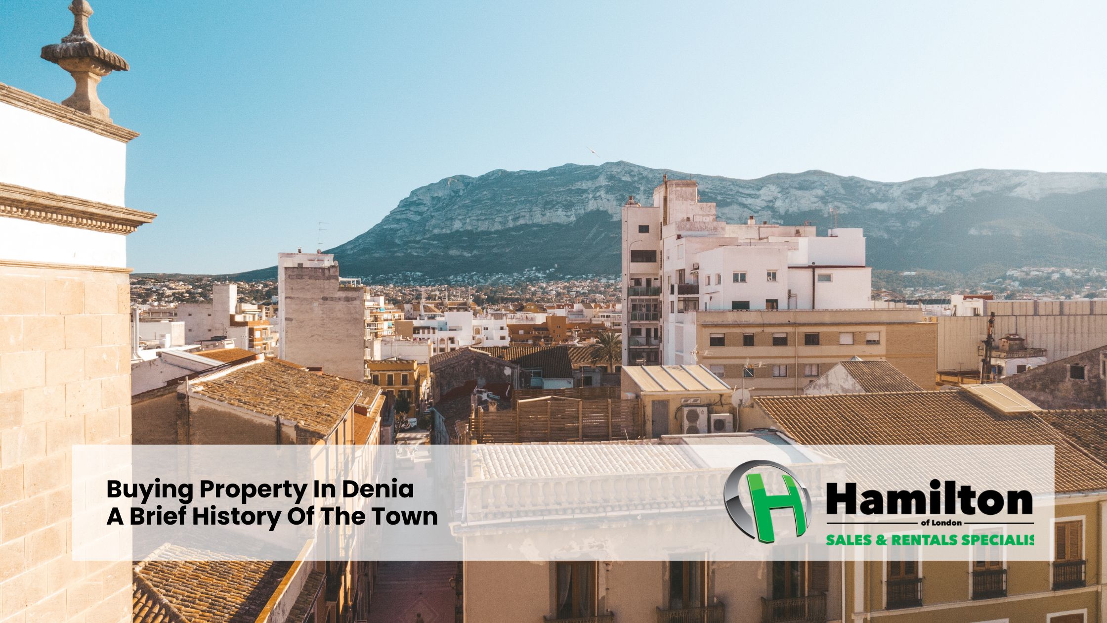 Buying Property In Denia – A Brief History Of The Town