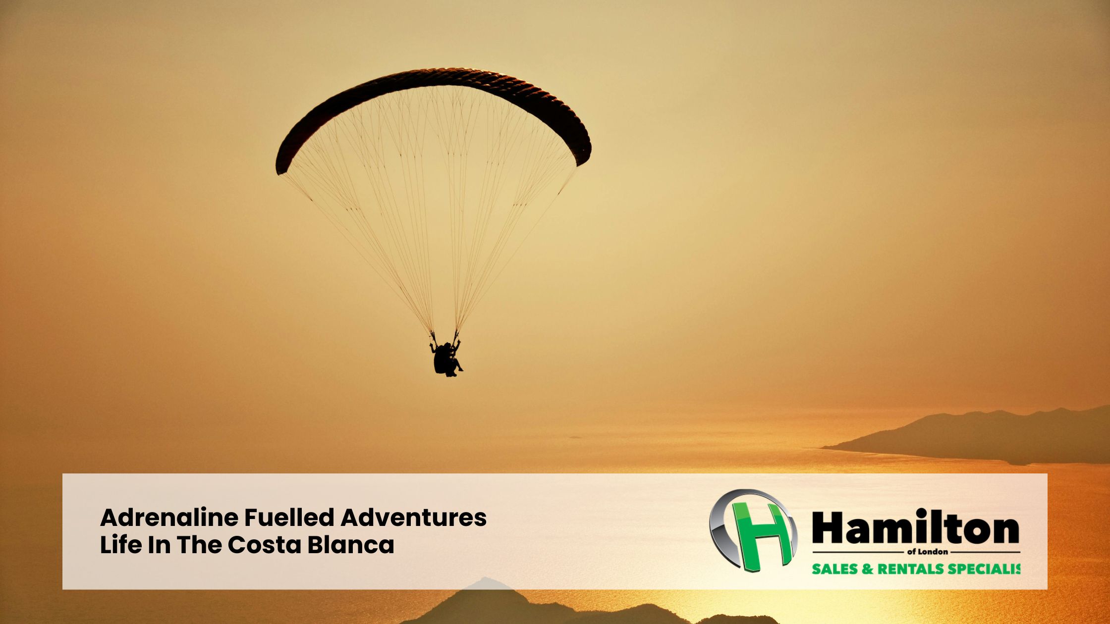Adrenaline Fuelled Adventures – Life In The Costa Blanca
