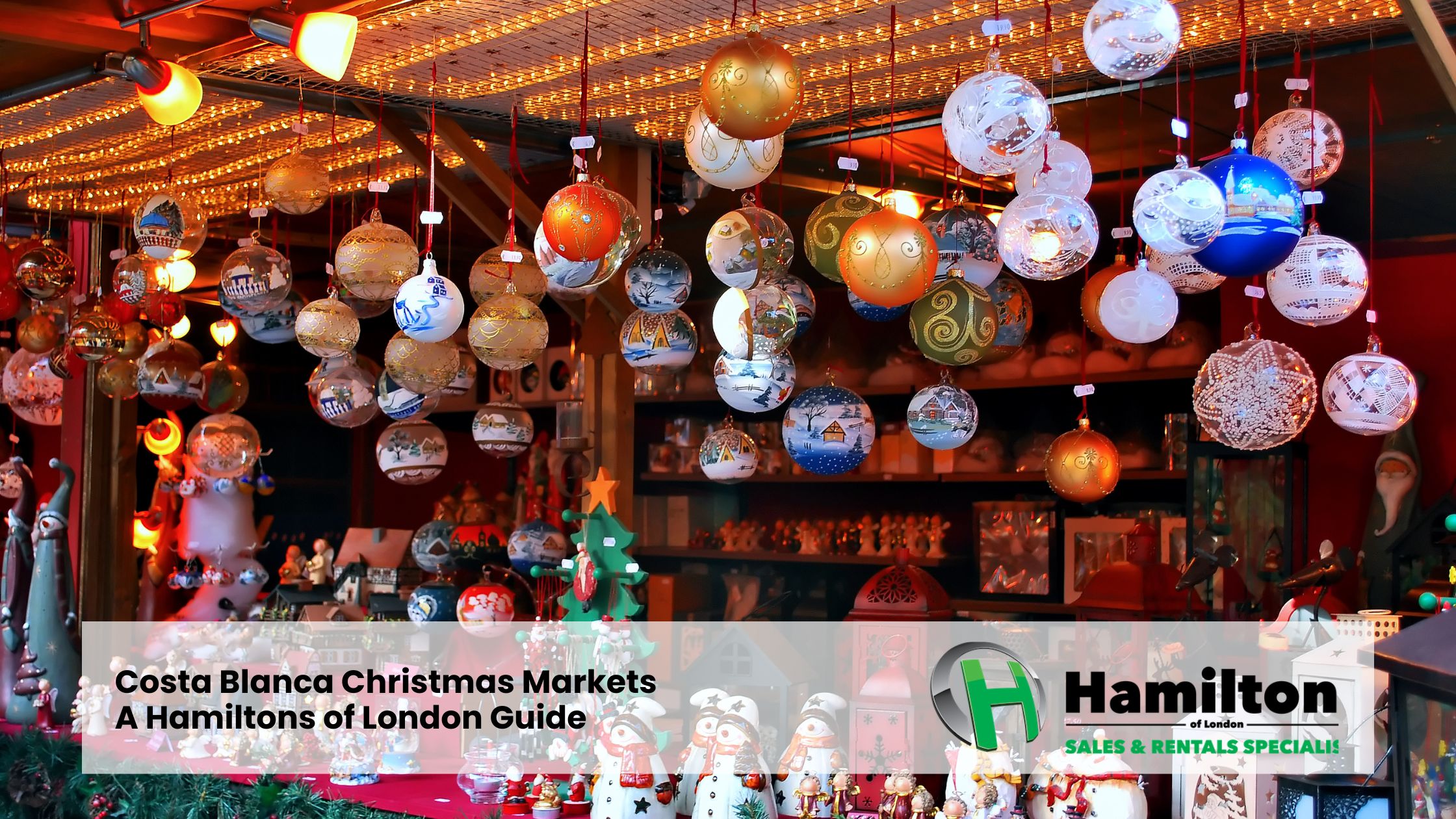 Costa Blanca Christmas Markets: A Hamiltons Real Estate Guide